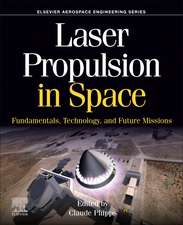 Laser Propulsion in Space: Fundamentals, Technology, and Future Missions