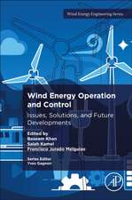 Wind Energy Operation and Control: Issues, Solutions, and Future Developments