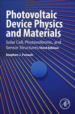 Photovoltaic Device Physics and Materials: Solar Cell, Photovoltronic, and Sensor Structures