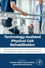 Technology-Assisted Physical Gait Rehabilitation