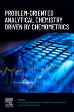 Problem-Oriented Analytical Chemistry Driven by Chemometrics