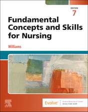 Fundamental Concepts and Skills for Nursing