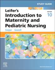 Study Guide for Leifer's Introduction to Maternity and Pediatric Nursing