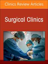 Gastric Surgery, An Issue of Surgical Clinics