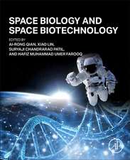 Space Biology and Space Biotechnology