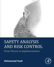 Safety Analysis and Risk Control