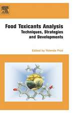 Food Toxicants Analysis: Techniques, Strategies and Developments