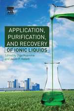 Application, Purification, and Recovery of Ionic Liquids