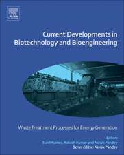 Current Developments in Biotechnology and Bioengineering: Waste Treatment Processes for Energy Generation