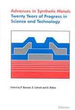 Advances in Synthetic Metals: Twenty Years of Progress in Science and Technology