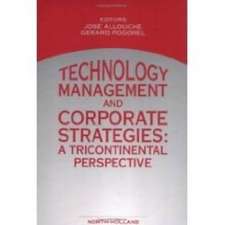 Technology Management and Corporate Strategies – A Tricontinental Perspective