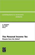 The Personal Income Tax: Phoenix from the Ahes Cea 191contributions to Economic Analysis Vol. 191