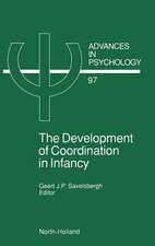 The Development of Coordination in Infancy