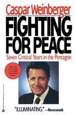 Fighting for Peace: 7 Critical Years in the Pentagon