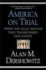 America on Trial: Inside the Legal Battles That Transformed Our Nation