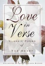 Love in Verse: Classic Poems of the Heart