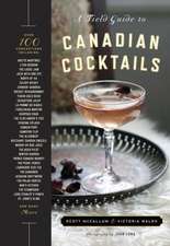 A Field Guide to Canadian Cocktails