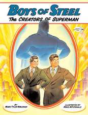 Boys of Steel: The Creators of Superman