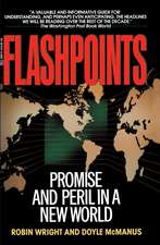 Flashpoints: Promise and Peril in a New World