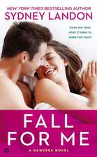 Fall For Me