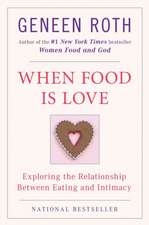 When Food Is Love: Exploring the Relationship Between Eating and Intimacy