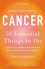 Cancer: 50 Essential Things to Do