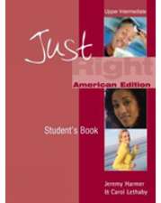 Harmer, J: Just Right (Us) - Upper Intermediate