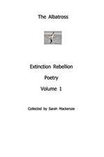 The AlbatrossExtinction Rebellion PoetryVolume 1