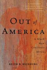 Out Of America: A Black Man Confronts Africa