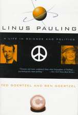 Linus Pauling: A Life In Science And Politics