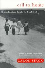 Call To Home: African-Americans Reclaim The Rural South