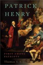 Patrick Henry: First Among Patriots