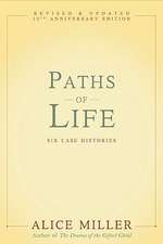 Paths of Life: Six Case Histories