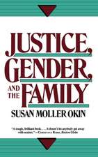 Justice, Gender, and the Family