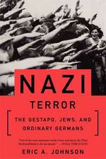 Nazi Terror: The Gestapo, Jews, and Ordinary Germans