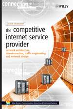 The Competitive Internet Service Provider – Network Architecture, Interconnection, Traffic Engineering and Network Design +WS