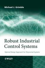 Robust Industrial Control Systems – Optimal Design Approach for Polynomial Systems