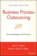 Business Process Outsourcing – Process, Strategies and Contracts 2e