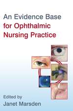 An Evidence Base for Ophthalmic Nursing Practice