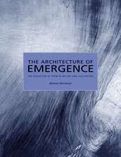 The Architecture of Emergence – The Evolution of Form in Nature and Civilisation