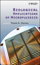 Biological Applications of Microfluidics