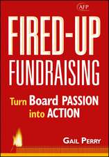 Fired–Up Fundraising – Turn Board Passion into Action