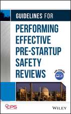 Guidelines for Performing Effective Pre–Startup Safety Reviews +CD