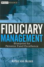 Fiduciary Management: Blueprint for Pension Fund Excellence