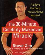 The 30-Minute Celebrity Makeover Miracle