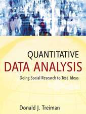 Quantitative Data Analysis – Doing Social Research to Test Ideas