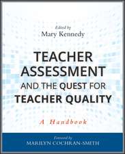 Teacher Assessment and the Quest for Teacher Quality – A Handbook