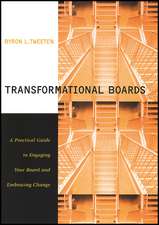 Transformational Boards – A Practical Guide to Engaging Your Board and Embracing Change