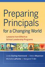 Preparing Principals for a Changing World – Lessons from Effective School Leadership Programs