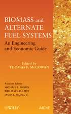 Biomass and Alternate Fuel Systems – An Engineering and Economic Guide